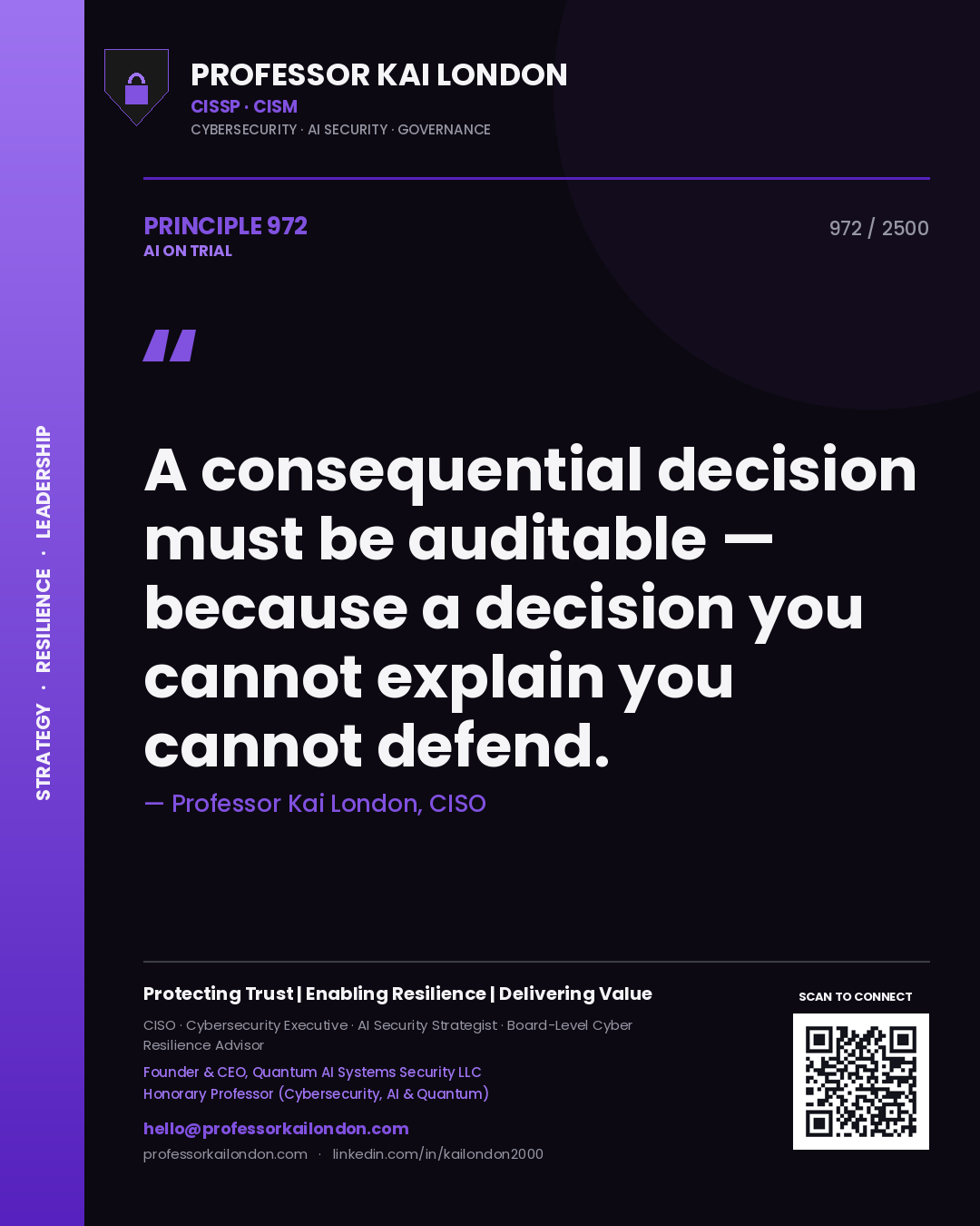 Quote card by Professor Kai London reading 'A consequential decision must be auditable — because a decision you cannot explain you cannot defend.'. From the book AI on Trial.