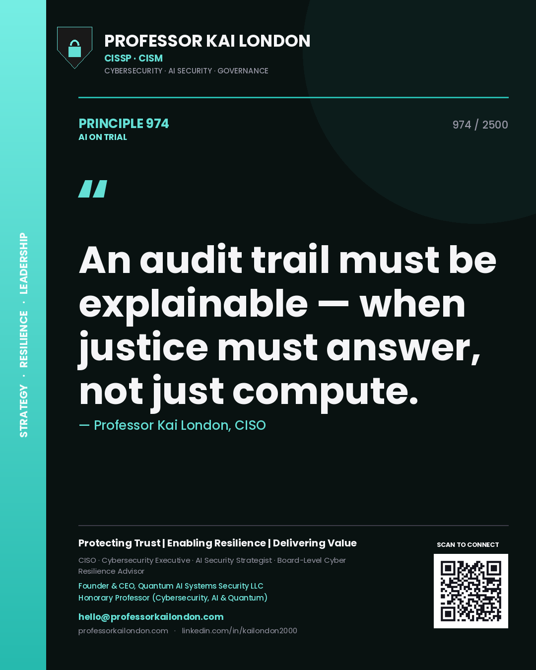 Quote card by Professor Kai London reading 'An audit trail must be explainable — when justice must answer, not just compute.'. From the book AI on Trial.