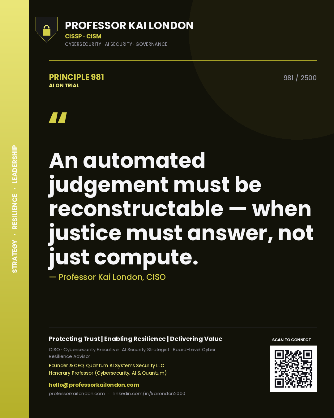 Quote card by Professor Kai London reading 'An automated judgement must be reconstructable — when justice must answer, not just compute.'. From the book AI on Trial.