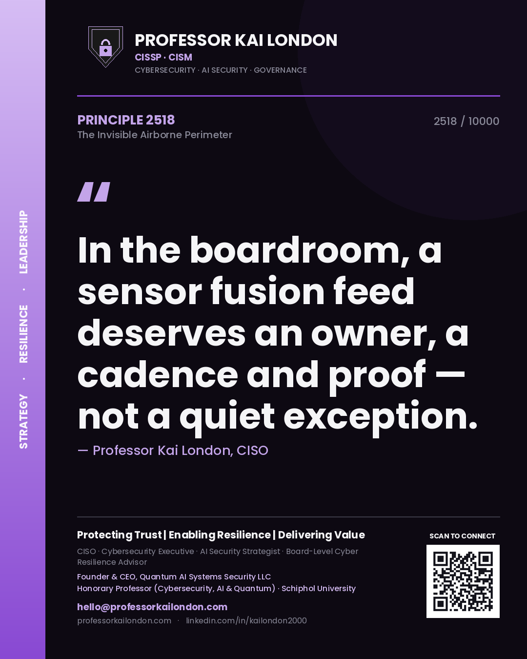 Professor Kai London principle 2518: In the boardroom, a sensor fusion feed deserves an owner, a cadence and proof — not a quiet exception.