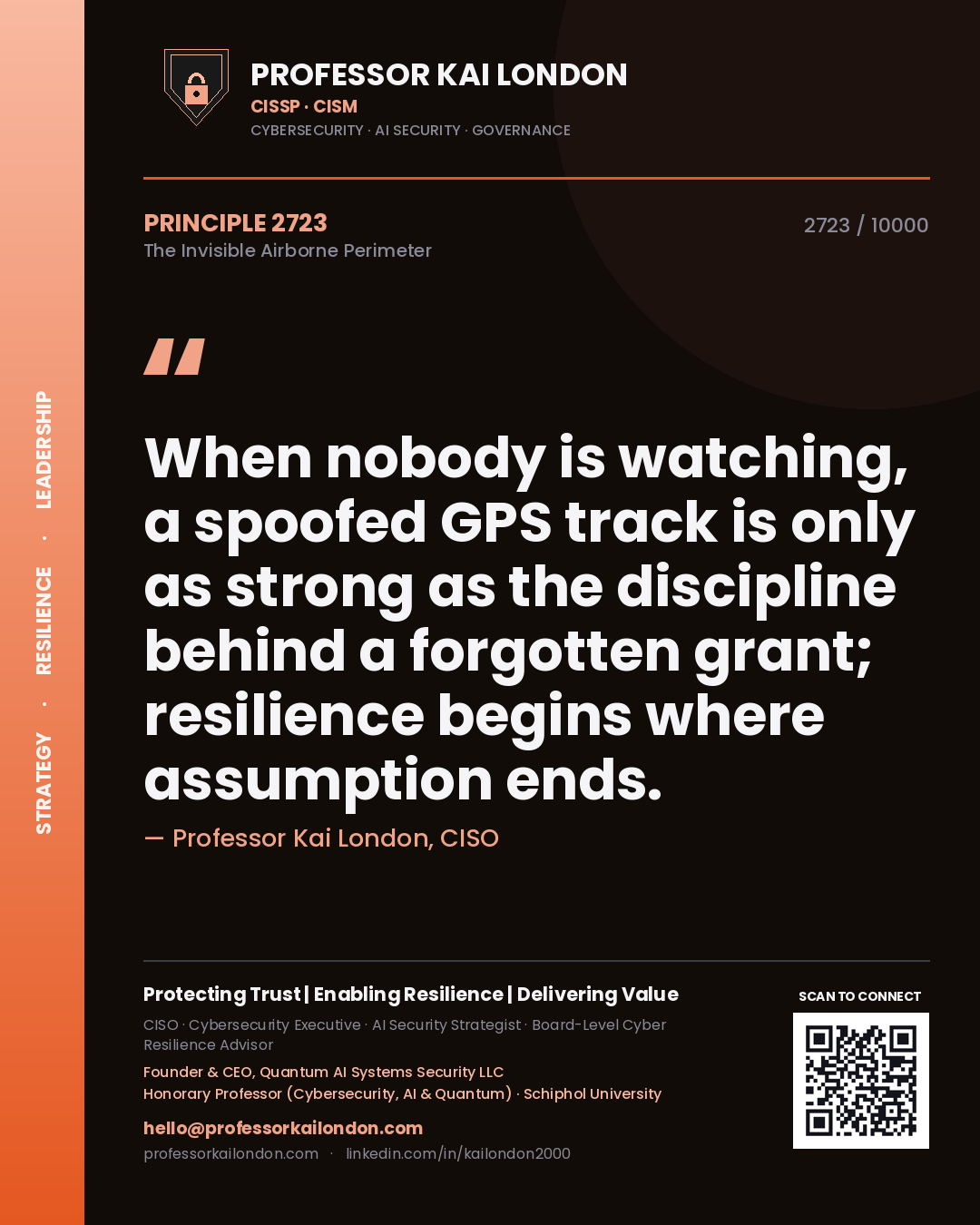 Professor Kai London principle 2723: When nobody is watching, a spoofed GPS track is only as strong as the discipline behind a forgotten grant; resilience begins where assumption ends.