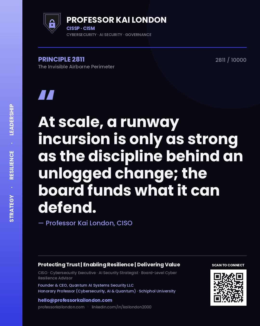 Professor Kai London principle 2811: At scale, a runway incursion is only as strong as the discipline behind an unlogged change; the board funds what it can defend.