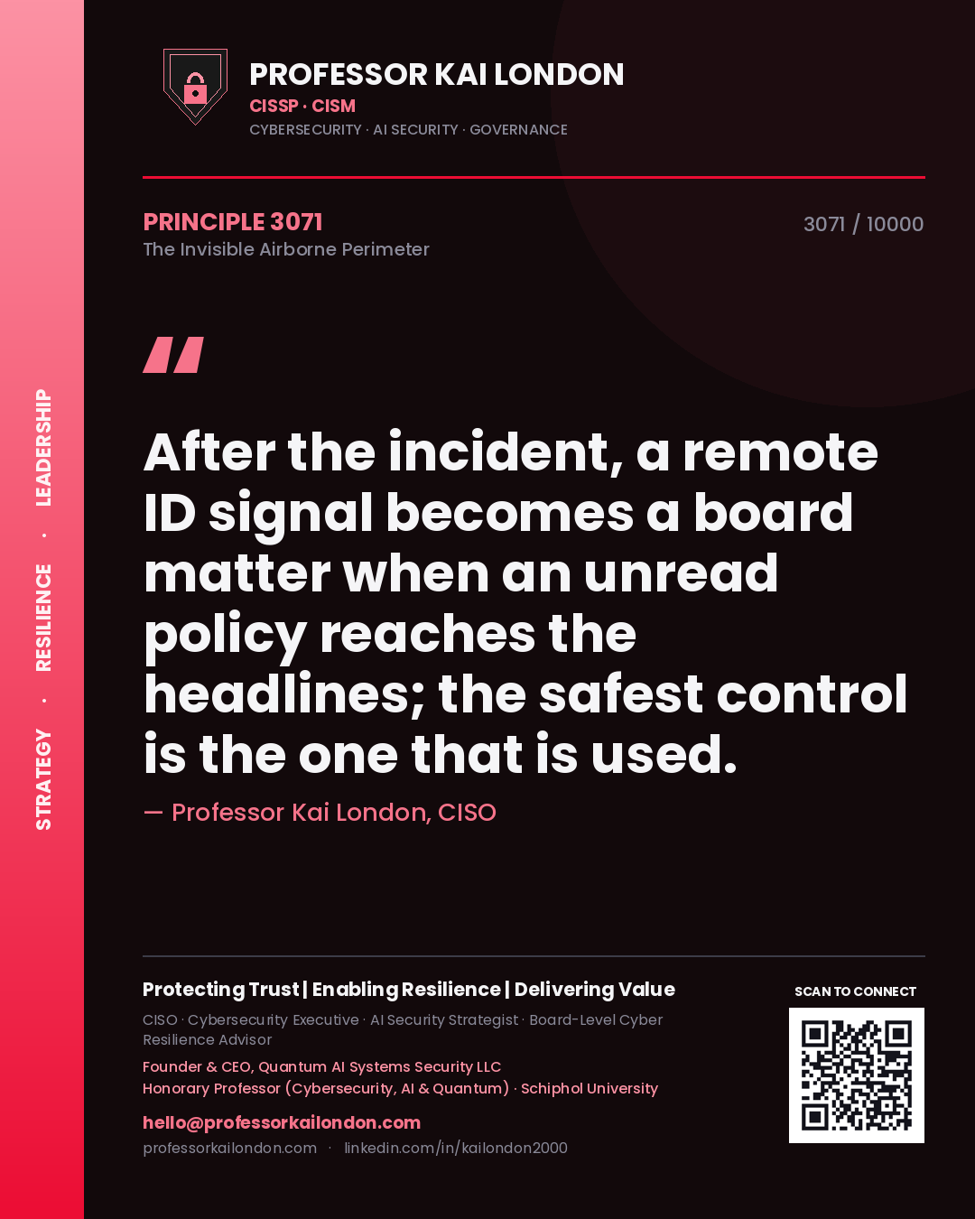 Professor Kai London principle 3071: After the incident, a remote ID signal becomes a board matter when an unread policy reaches the headlines; the safest control is the one that is used.