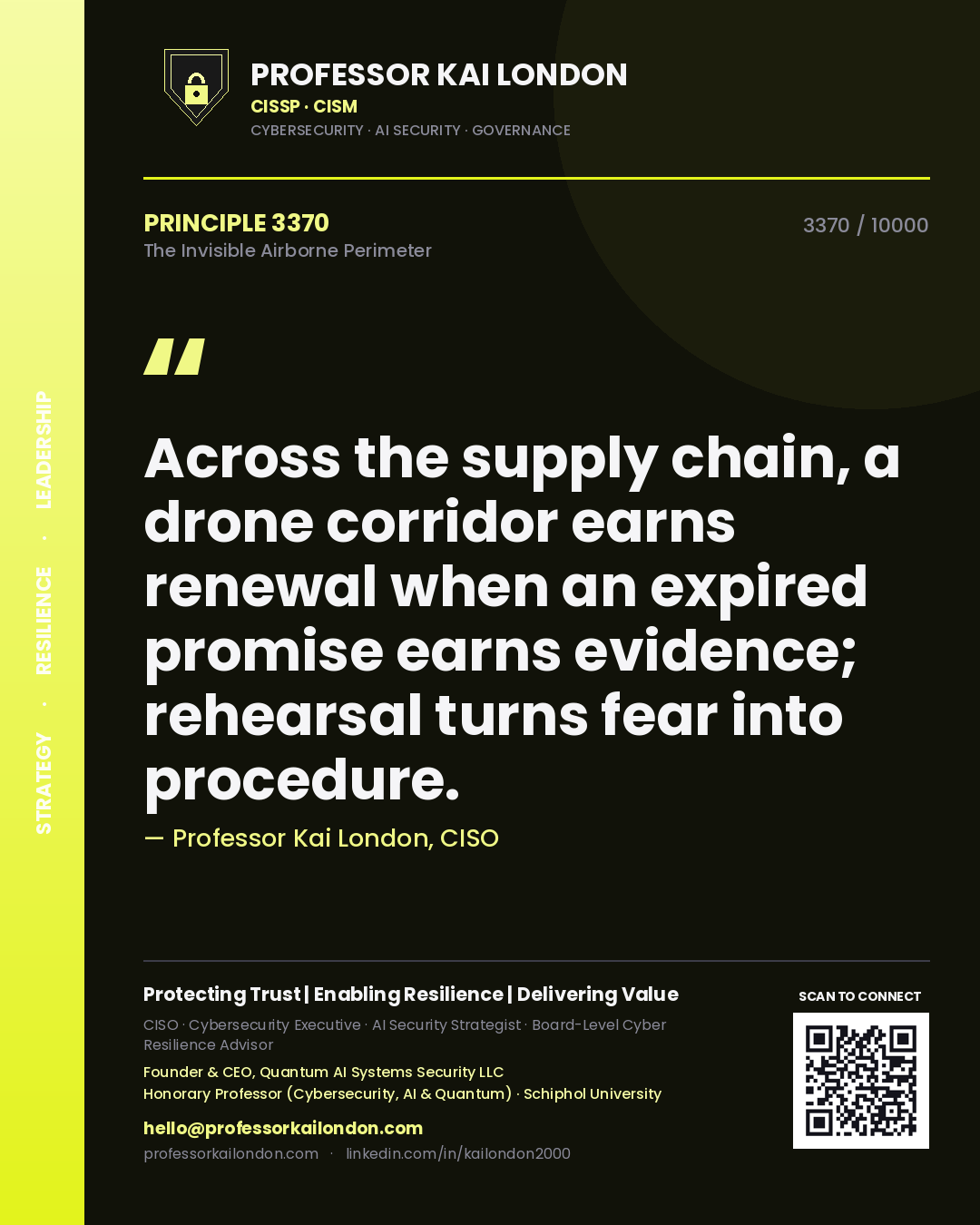 Professor Kai London principle 3370: Across the supply chain, a drone corridor earns renewal when an expired promise earns evidence; rehearsal turns fear into procedure.