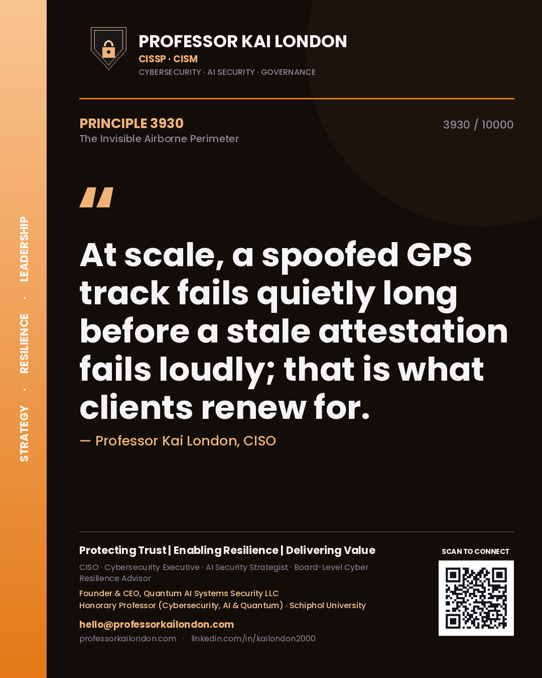 Professor Kai London principle 3930: At scale, a spoofed GPS track fails quietly long before a stale attestation fails loudly; that is what clients renew for.