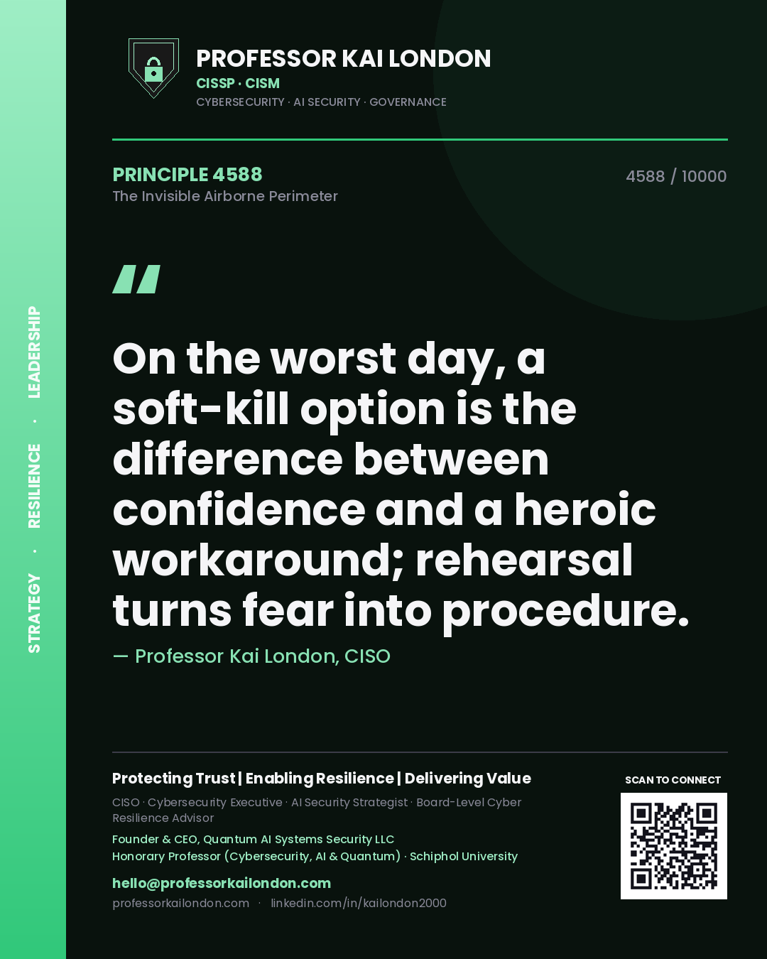 Professor Kai London principle 4588: On the worst day, a soft-kill option is the difference between confidence and a heroic workaround; rehearsal turns fear into procedure.