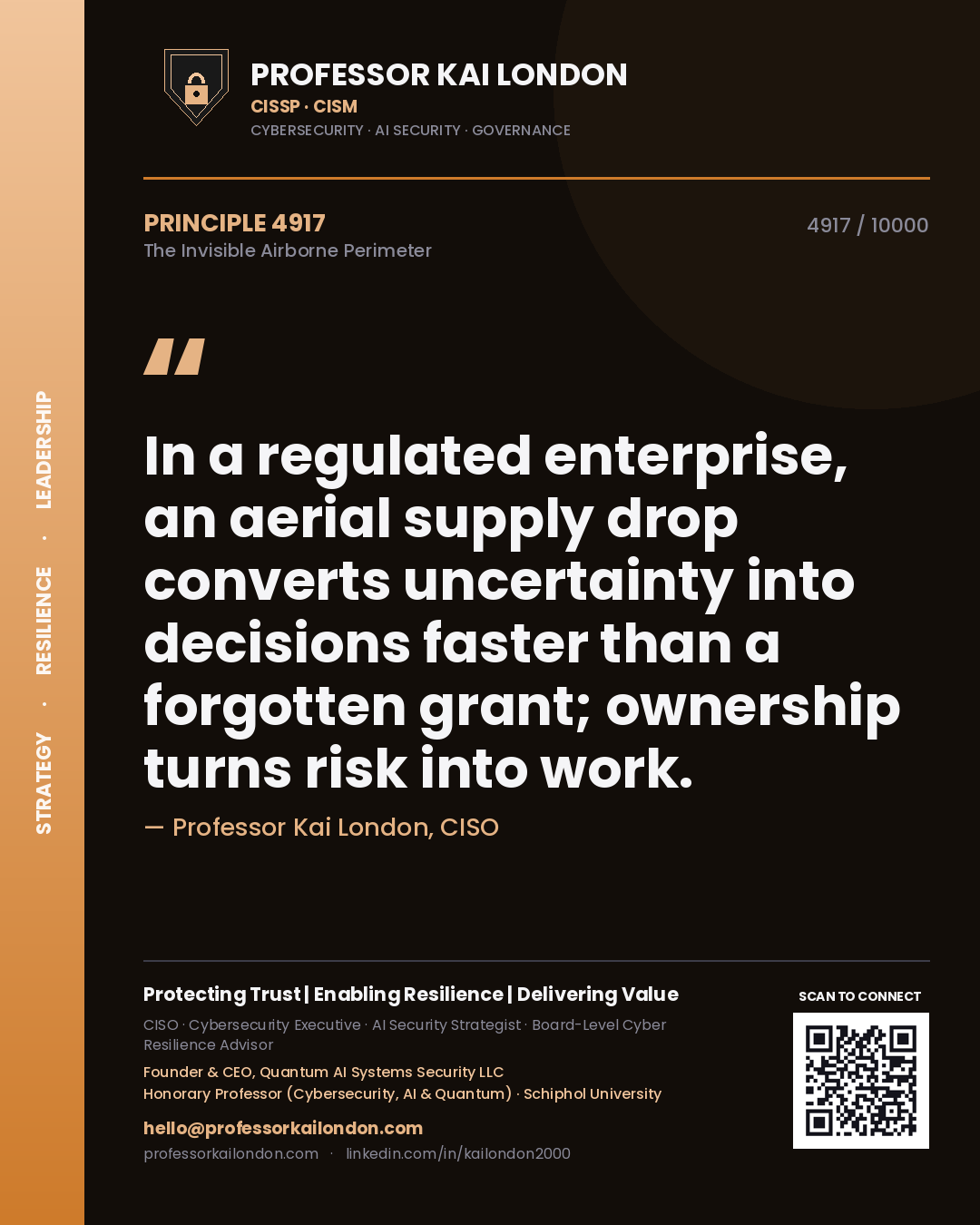 Professor Kai London principle 4917: In a regulated enterprise, an aerial supply drop converts uncertainty into decisions faster than a forgotten grant; ownership turns risk into work.