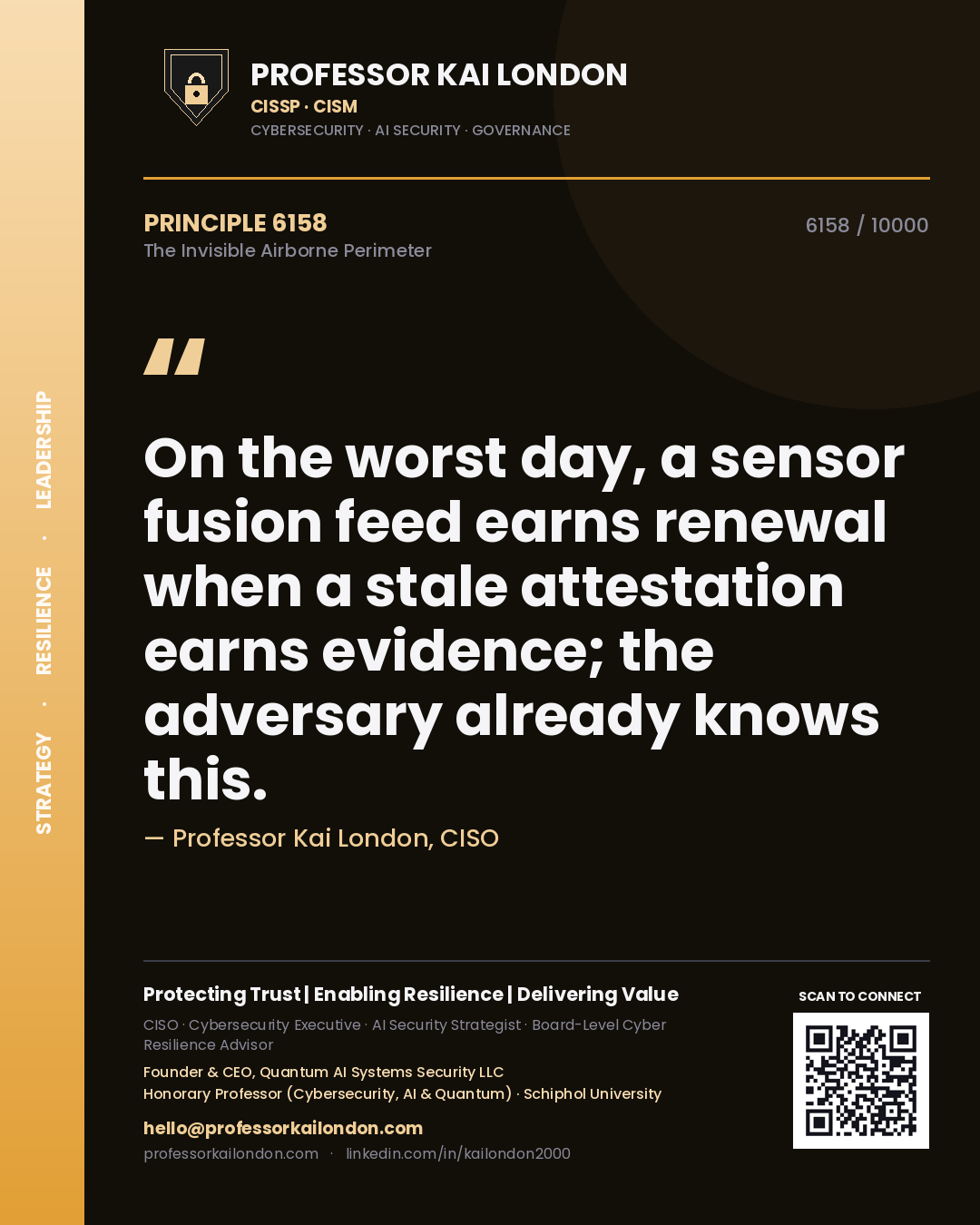 Professor Kai London principle 6158: On the worst day, a sensor fusion feed earns renewal when a stale attestation earns evidence; the adversary already knows this.