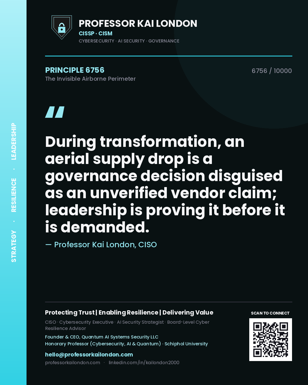 Professor Kai London principle 6756: During transformation, an aerial supply drop is a governance decision disguised as an unverified vendor claim; leadership is proving it before it is demanded.