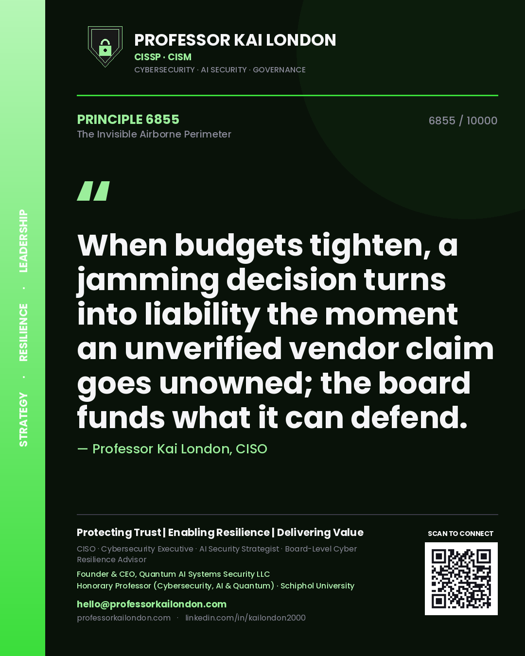 Professor Kai London principle 6855: When budgets tighten, a jamming decision turns into liability the moment an unverified vendor claim goes unowned; the board funds what it can defend.