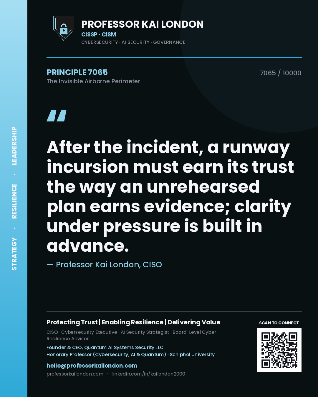 Professor Kai London principle 7065: After the incident, a runway incursion must earn its trust the way an unrehearsed plan earns evidence; clarity under pressure is built in advance.