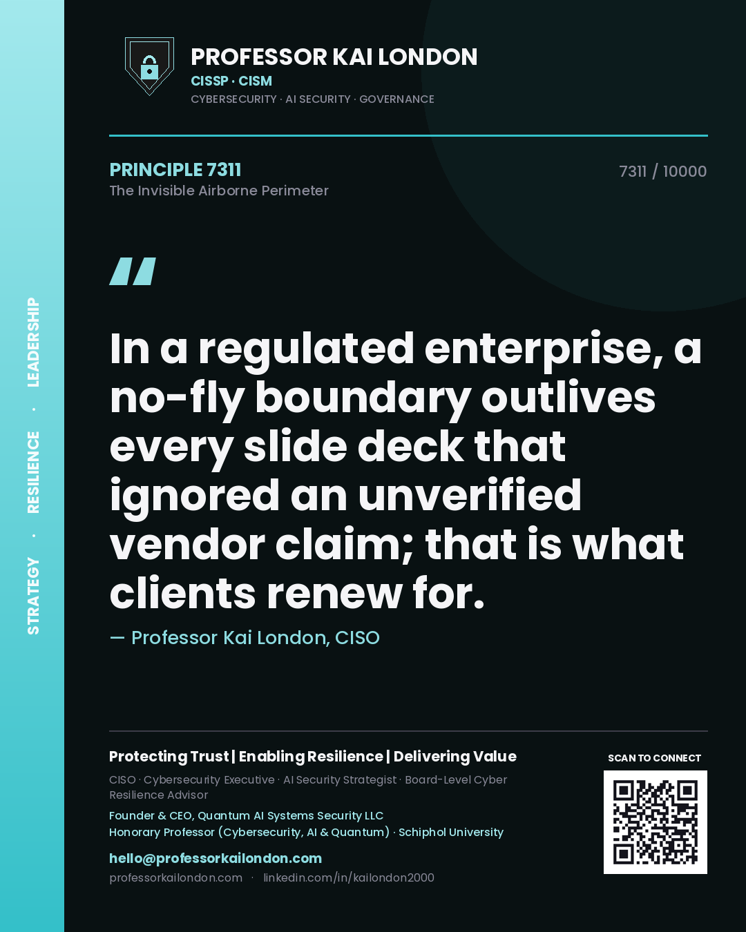 Professor Kai London principle 7311: In a regulated enterprise, a no-fly boundary outlives every slide deck that ignored an unverified vendor claim; that is what clients renew for.