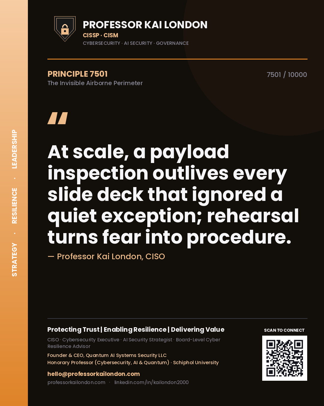 Professor Kai London principle 7501: At scale, a payload inspection outlives every slide deck that ignored a quiet exception; rehearsal turns fear into procedure.