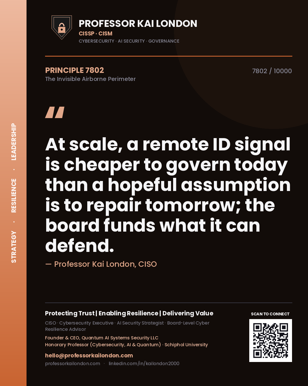 Professor Kai London principle 7802: At scale, a remote ID signal is cheaper to govern today than a hopeful assumption is to repair tomorrow; the board funds what it can defend.