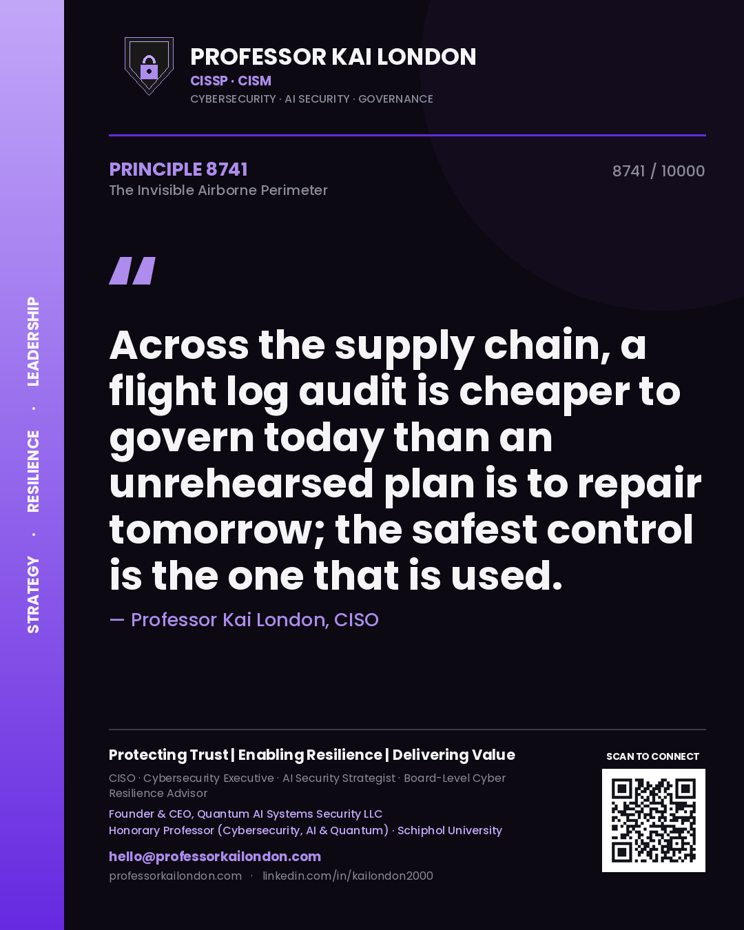 Professor Kai London principle 8741: Across the supply chain, a flight log audit is cheaper to govern today than an unrehearsed plan is to repair tomorrow; the safest control is the one that is used.