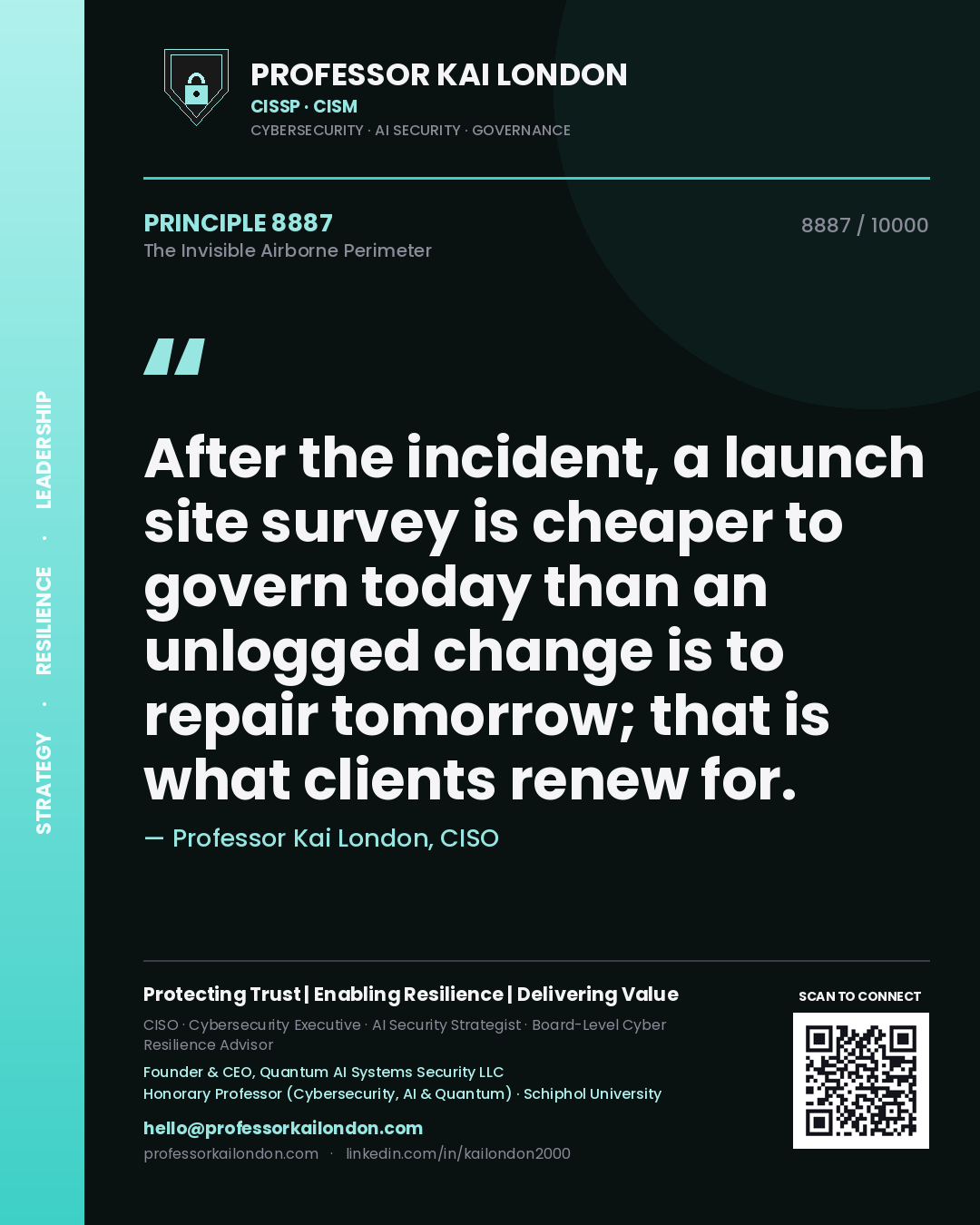 Professor Kai London principle 8887: After the incident, a launch site survey is cheaper to govern today than an unlogged change is to repair tomorrow; that is what clients renew for.