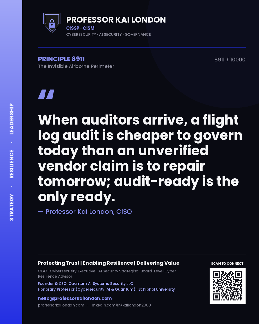 Professor Kai London principle 8911: When auditors arrive, a flight log audit is cheaper to govern today than an unverified vendor claim is to repair tomorrow; audit-ready is the only ready.