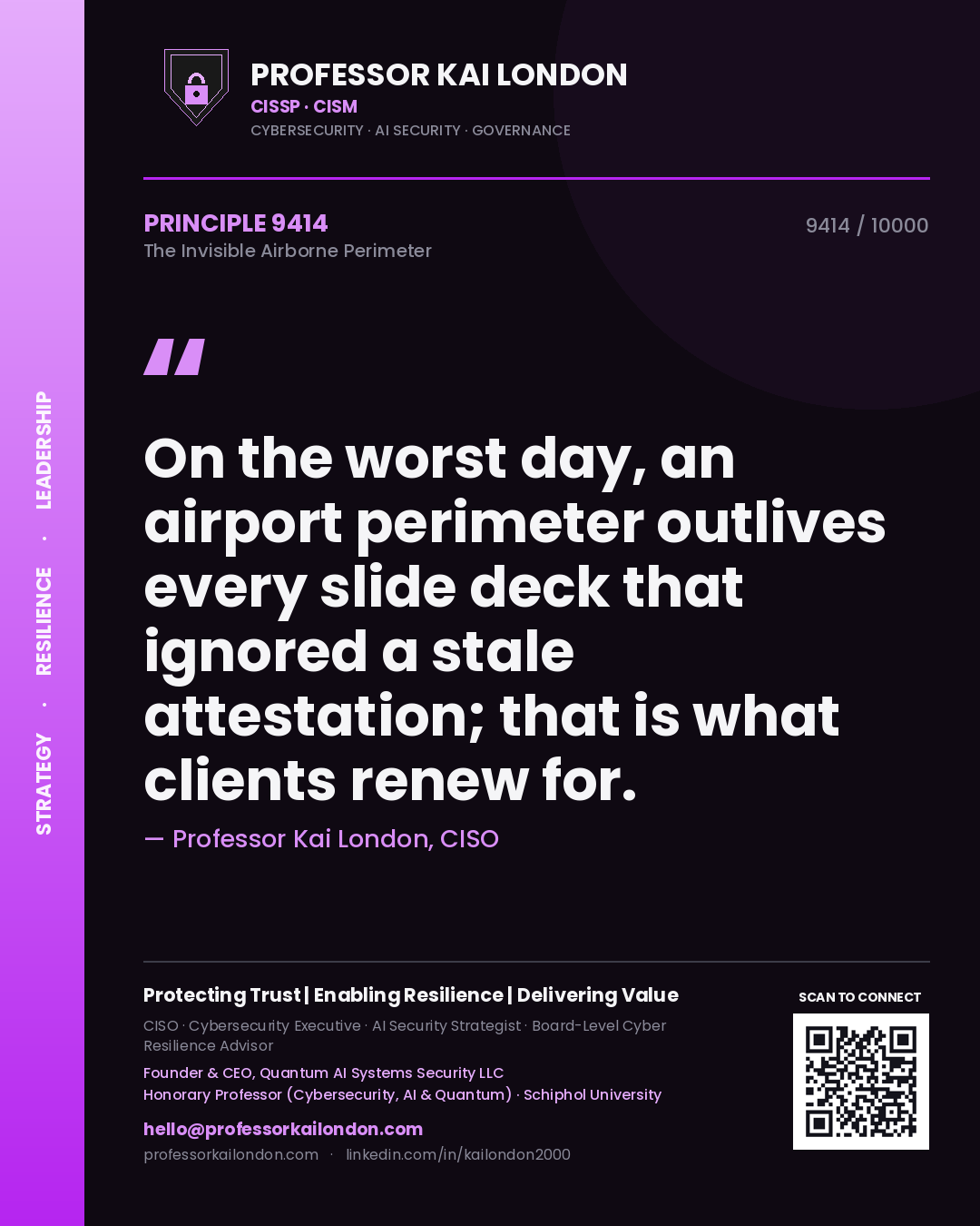 Professor Kai London principle 9414: On the worst day, an airport perimeter outlives every slide deck that ignored a stale attestation; that is what clients renew for.