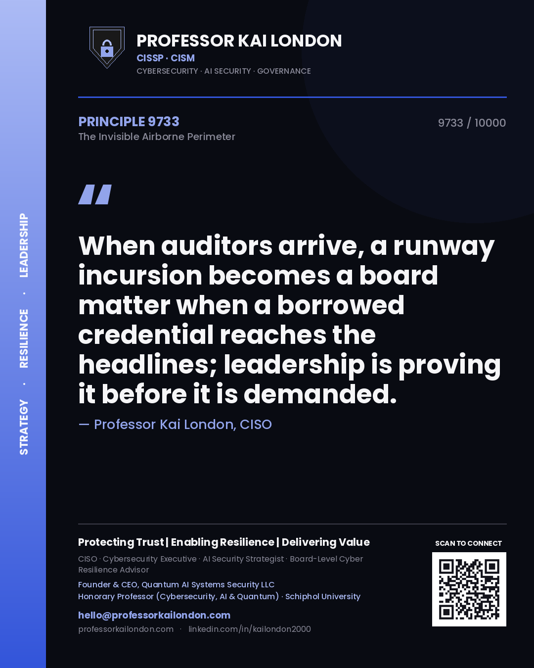 Professor Kai London principle 9733: When auditors arrive, a runway incursion becomes a board matter when a borrowed credential reaches the headlines; leadership is proving it before it is demanded.