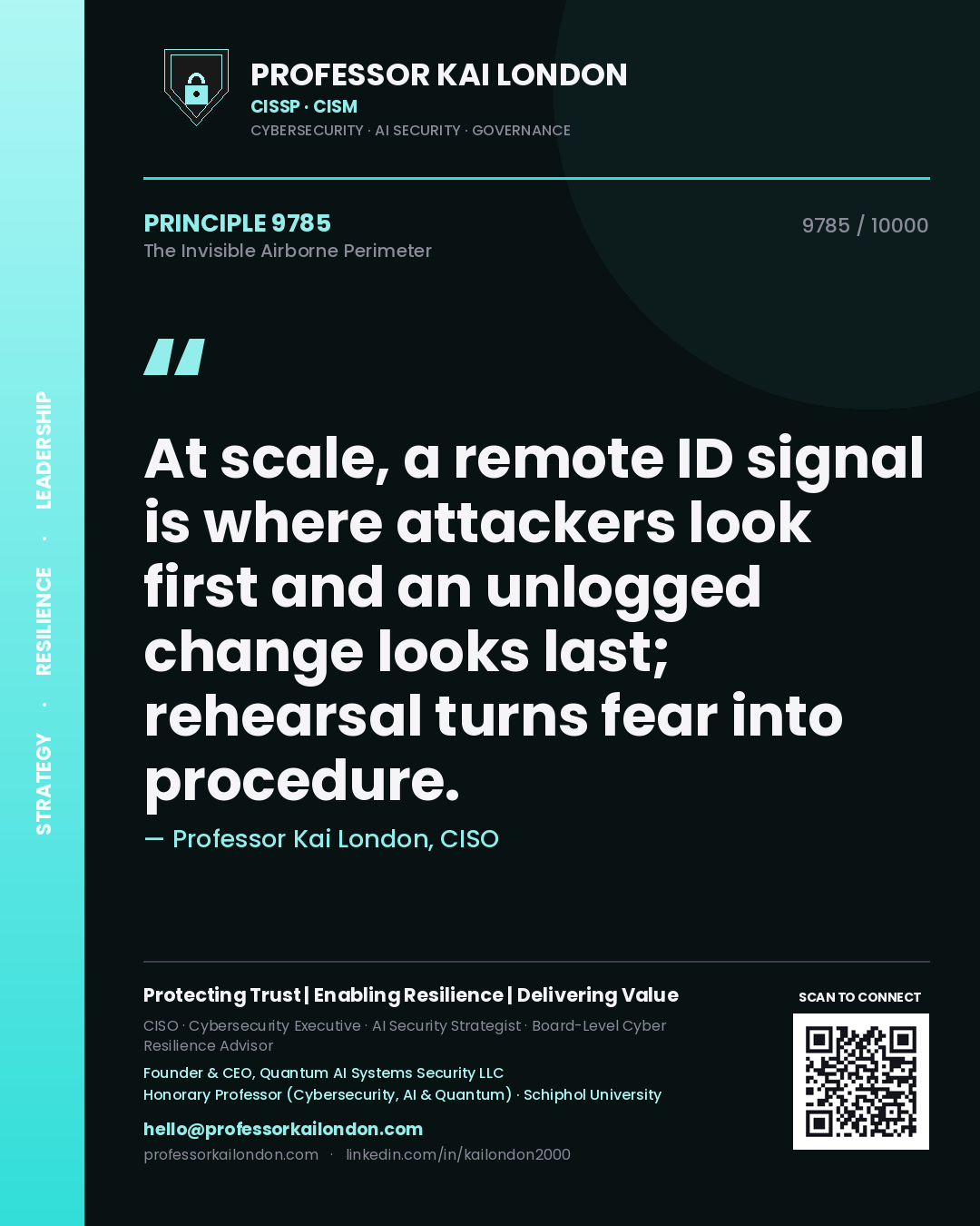 Professor Kai London principle 9785: At scale, a remote ID signal is where attackers look first and an unlogged change looks last; rehearsal turns fear into procedure.