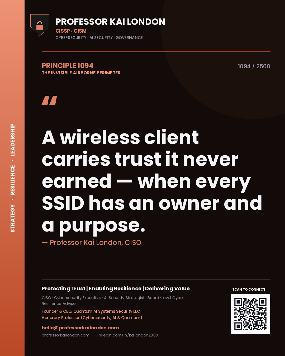Professor Kai London principle 1094: A wireless client carries trust it never earned — when every SSID has an owner and a purpose.
