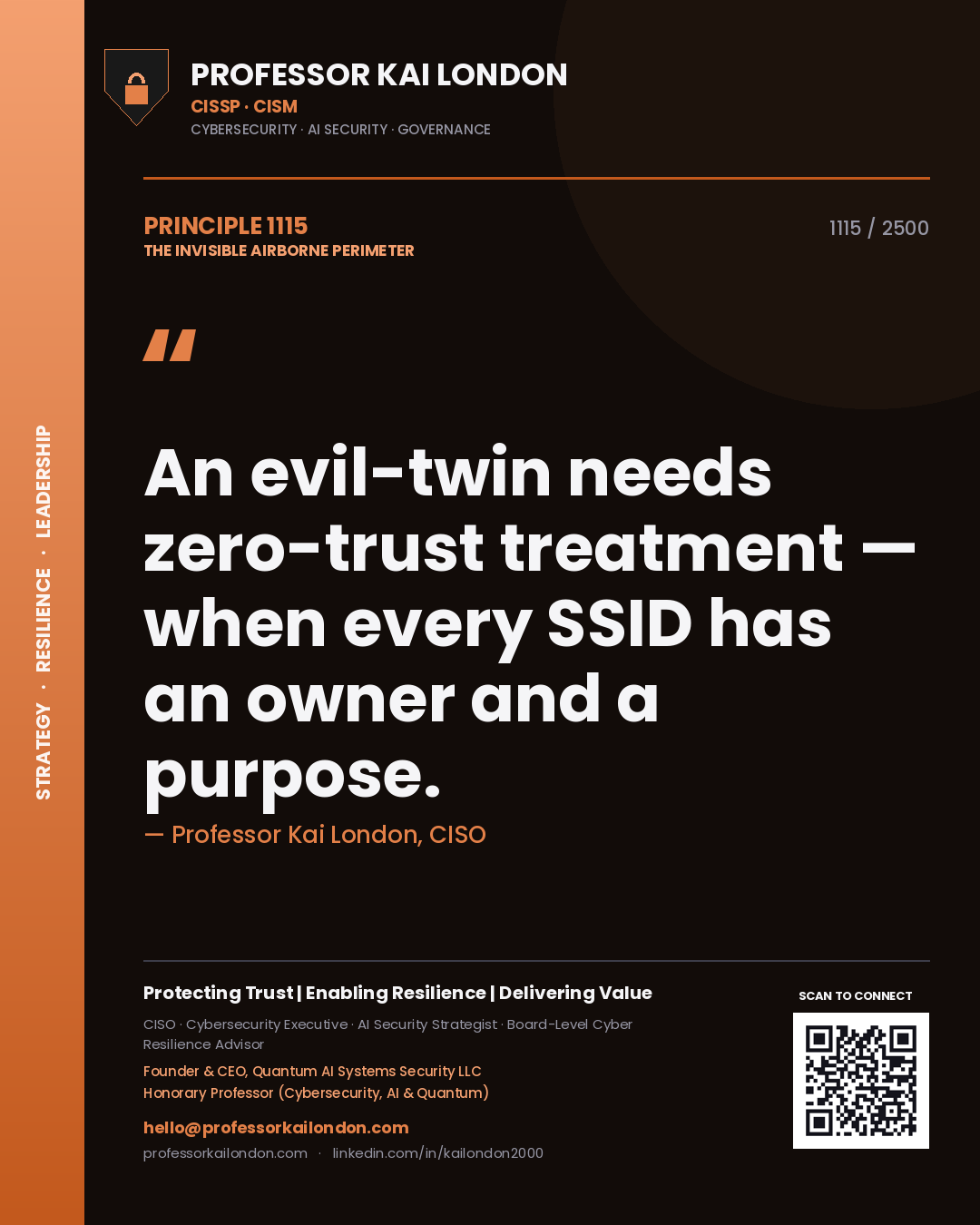 Professor Kai London principle 1115: An evil-twin needs zero-trust treatment — when every SSID has an owner and a purpose.