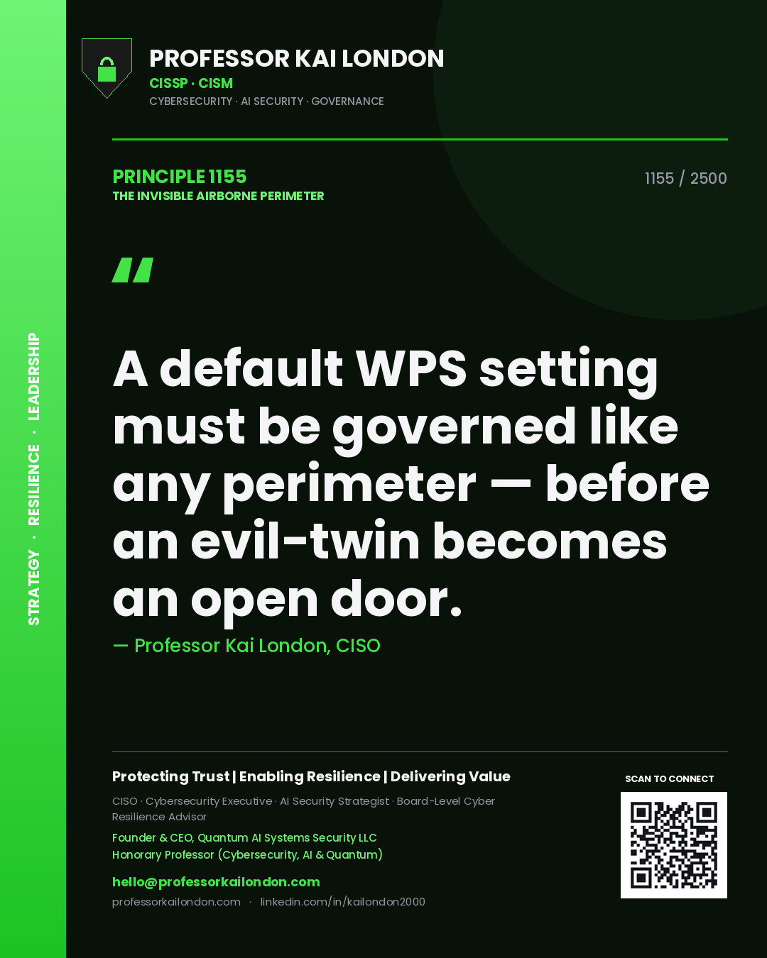 Professor Kai London principle 1155: A default WPS setting must be governed like any perimeter — before an evil-twin becomes an open door.