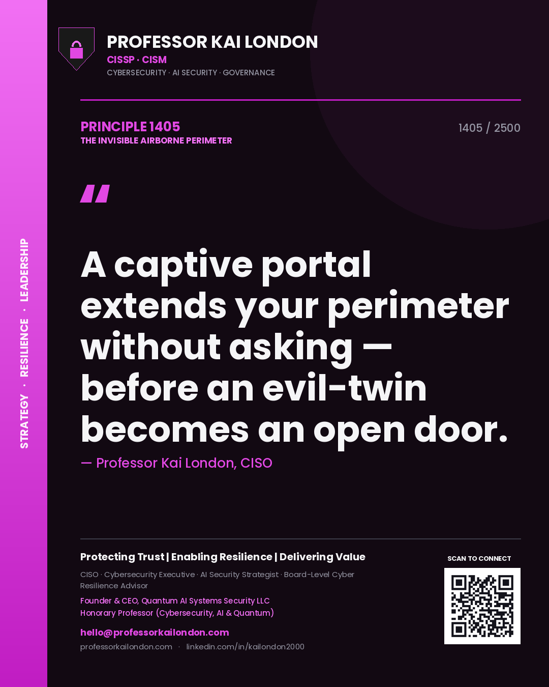Professor Kai London principle 1405: A captive portal extends your perimeter without asking — before an evil-twin becomes an open door.