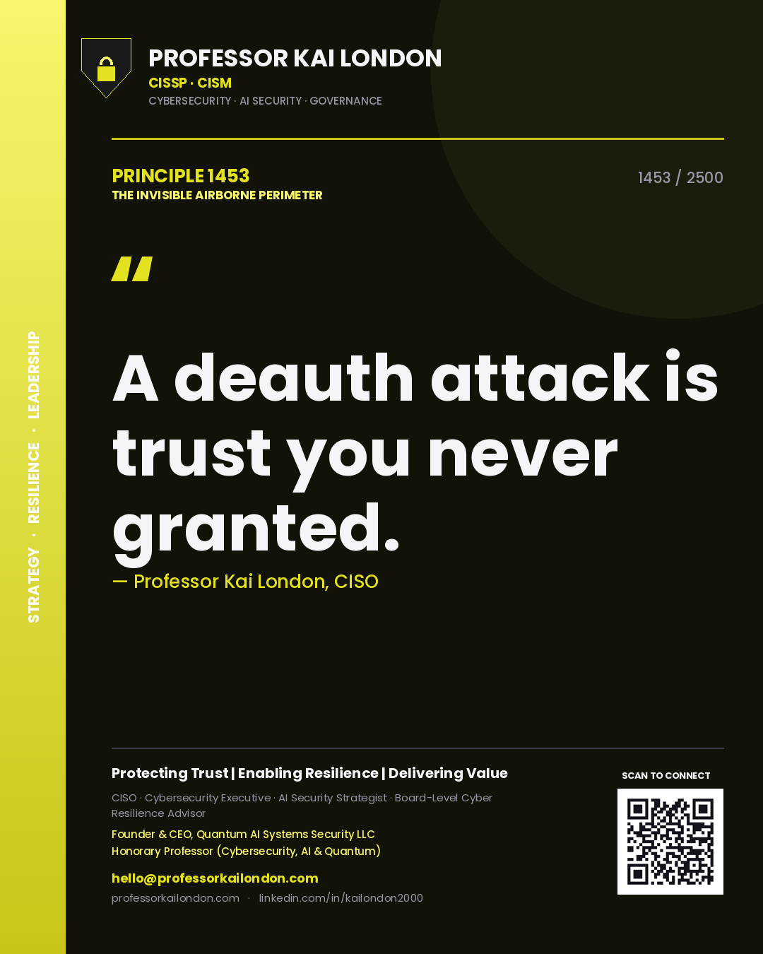 Professor Kai London principle 1453: A deauth attack is trust you never granted.