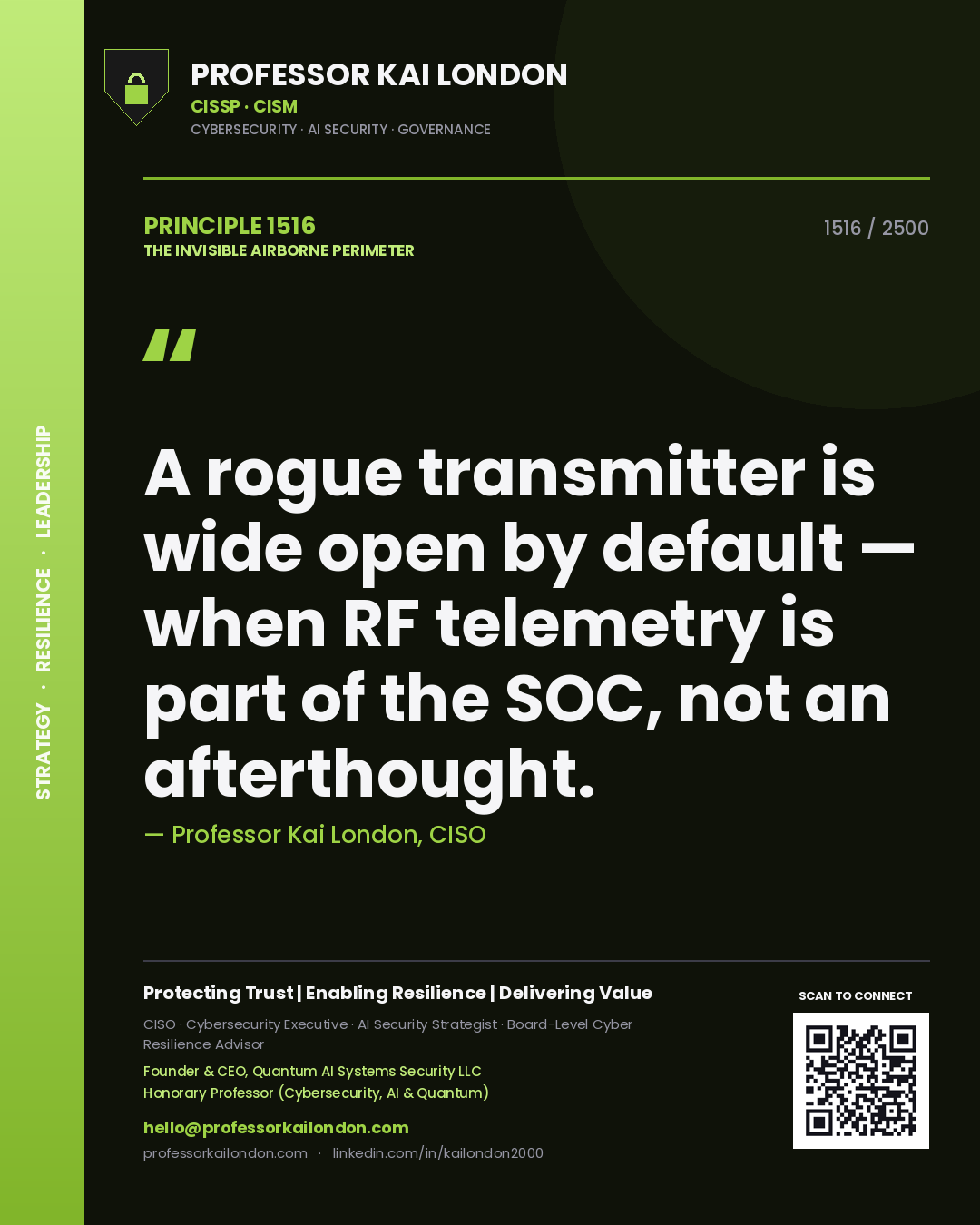 Professor Kai London principle 1516: A rogue transmitter is wide open by default — when RF telemetry is part of the SOC, not an afterthought.