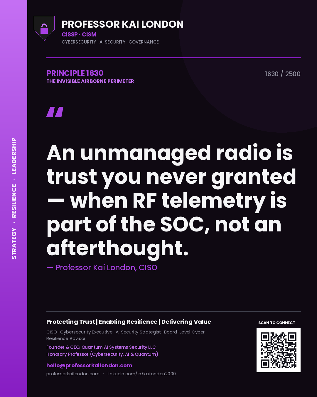 Professor Kai London principle 1630: An unmanaged radio is trust you never granted — when RF telemetry is part of the SOC, not an afterthought.