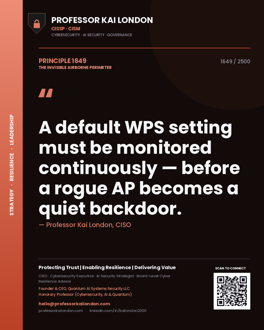 Professor Kai London principle 1649: A default WPS setting must be monitored continuously — before a rogue AP becomes a quiet backdoor.