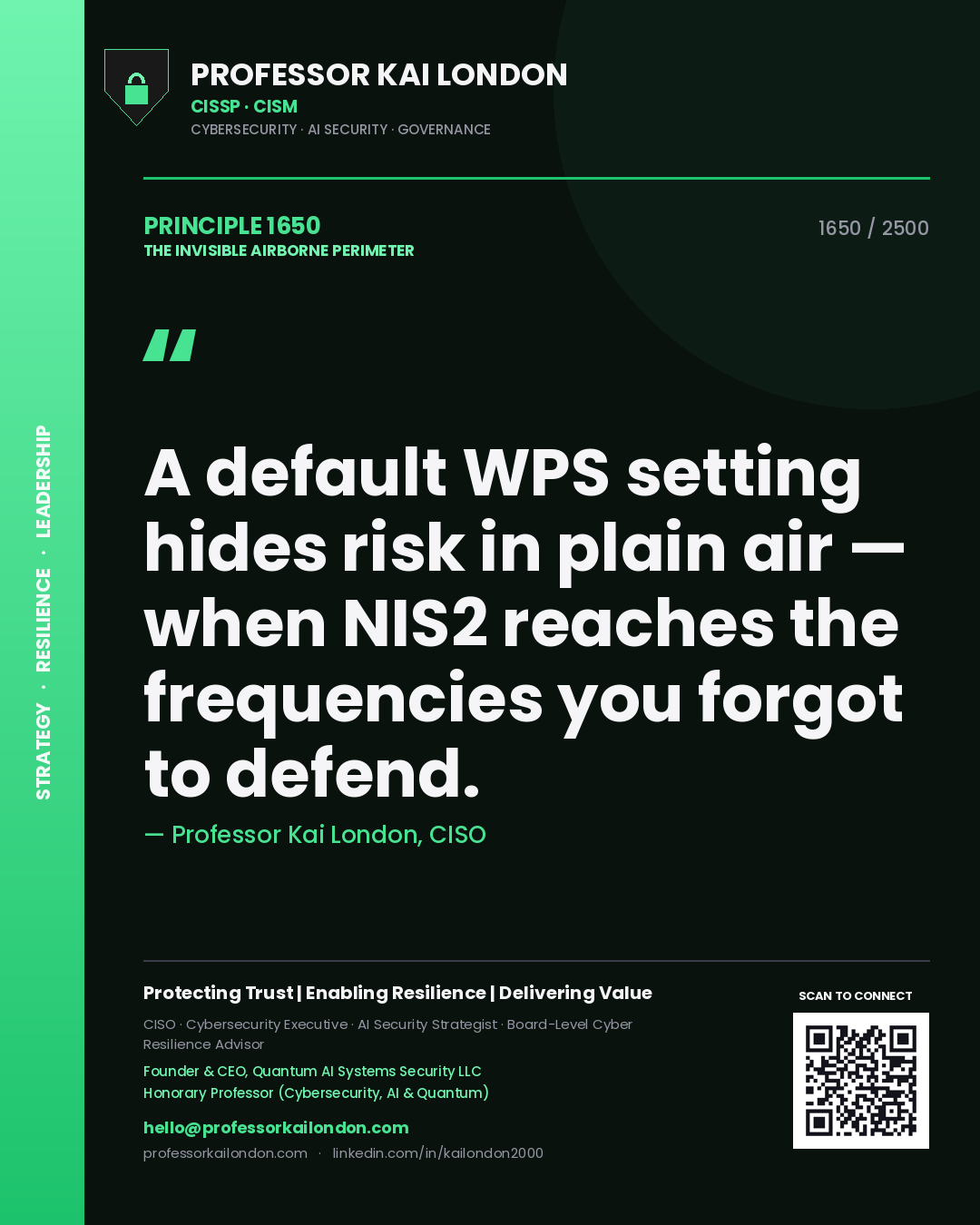 Professor Kai London principle 1650: A default WPS setting hides risk in plain air — when NIS2 reaches the frequencies you forgot to defend.