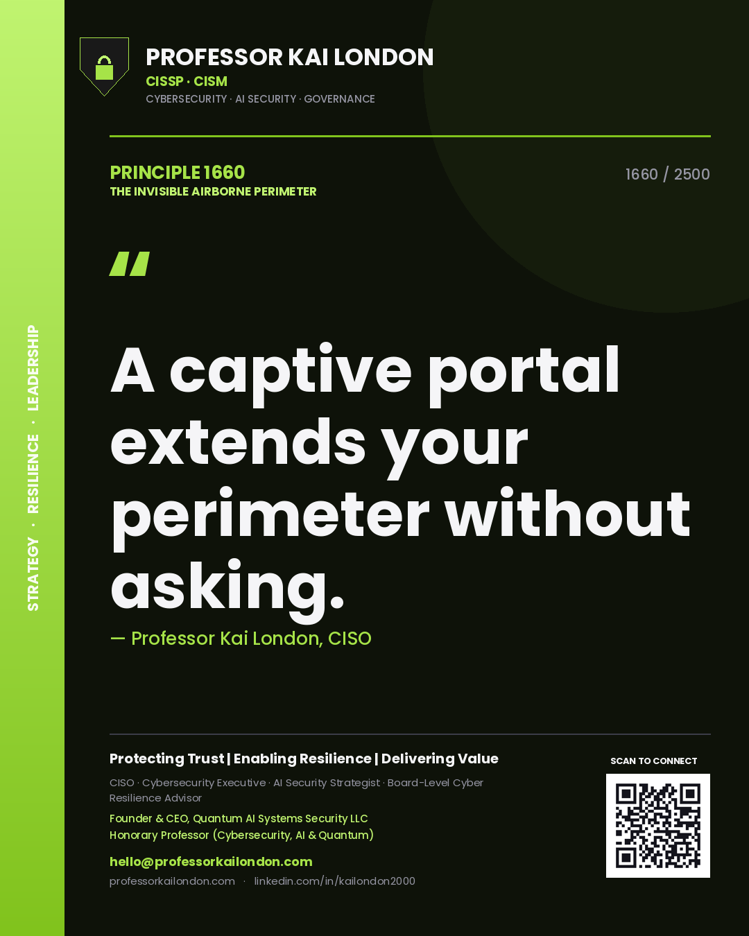 Professor Kai London principle 1660: A captive portal extends your perimeter without asking.