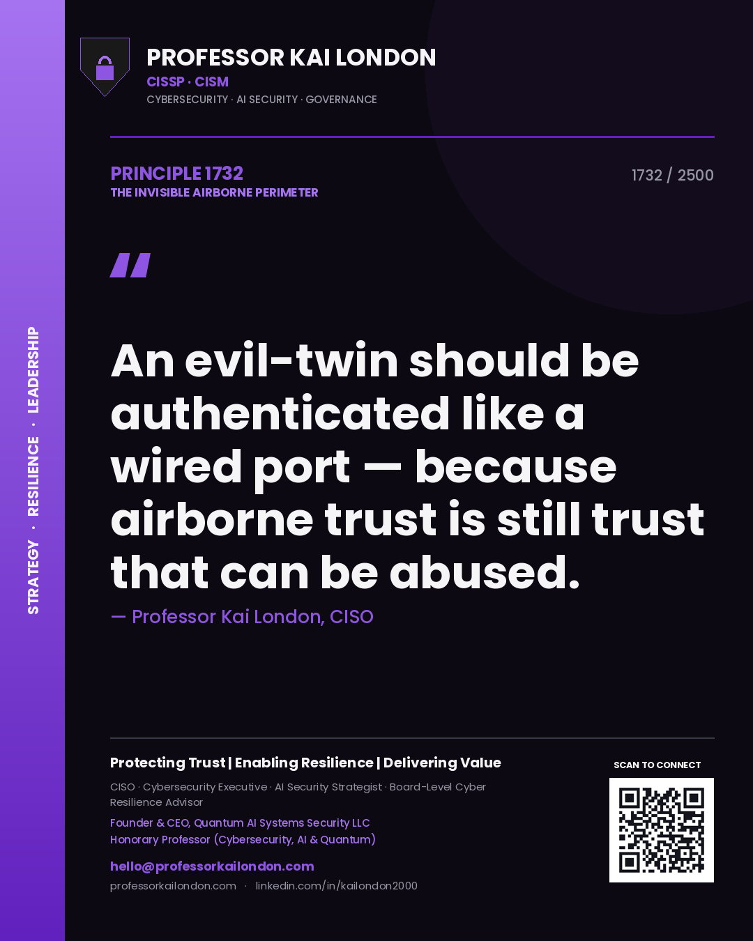 Professor Kai London principle 1732: An evil-twin should be authenticated like a wired port — because airborne trust is still trust that can be abused.