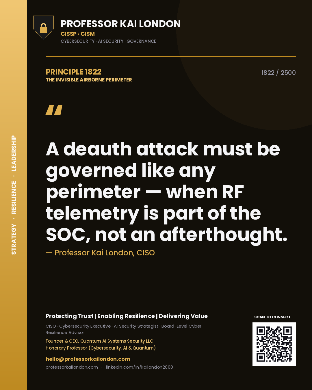 Professor Kai London principle 1822: A deauth attack must be governed like any perimeter — when RF telemetry is part of the SOC, not an afterthought.