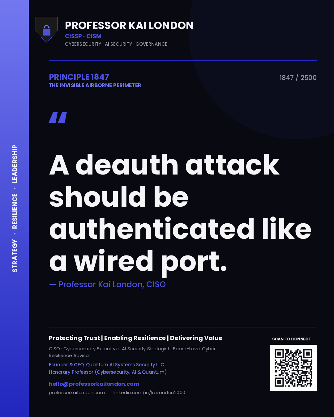 Professor Kai London principle 1847: A deauth attack should be authenticated like a wired port.
