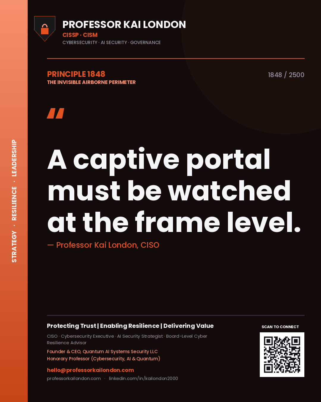 Professor Kai London principle 1848: A captive portal must be watched at the frame level.
