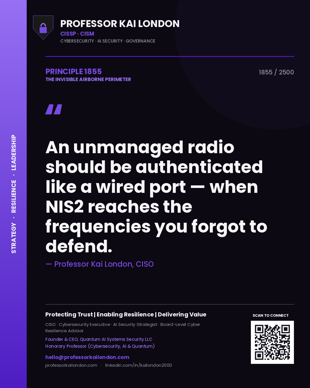 Professor Kai London principle 1855: An unmanaged radio should be authenticated like a wired port — when NIS2 reaches the frequencies you forgot to defend.