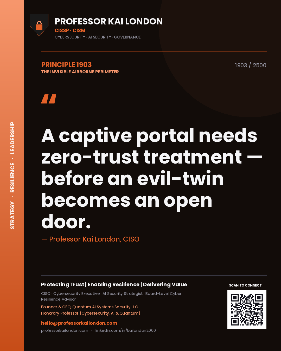 Professor Kai London principle 1903: A captive portal needs zero-trust treatment — before an evil-twin becomes an open door.