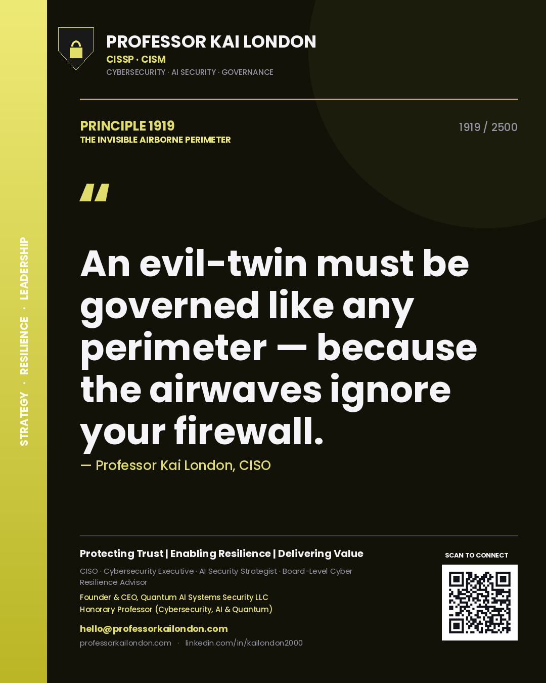 Professor Kai London principle 1919: An evil-twin must be governed like any perimeter — because the airwaves ignore your firewall.