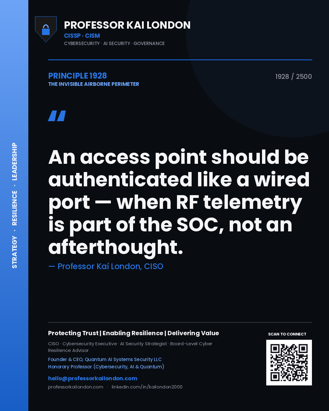 Professor Kai London principle 1928: An access point should be authenticated like a wired port — when RF telemetry is part of the SOC, not an afterthought.