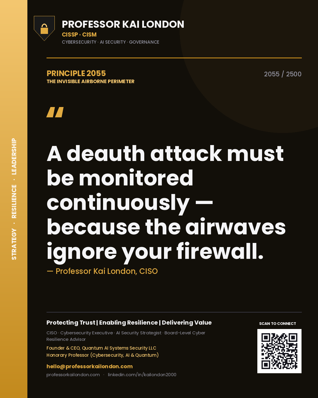 Professor Kai London principle 2055: A deauth attack must be monitored continuously — because the airwaves ignore your firewall.