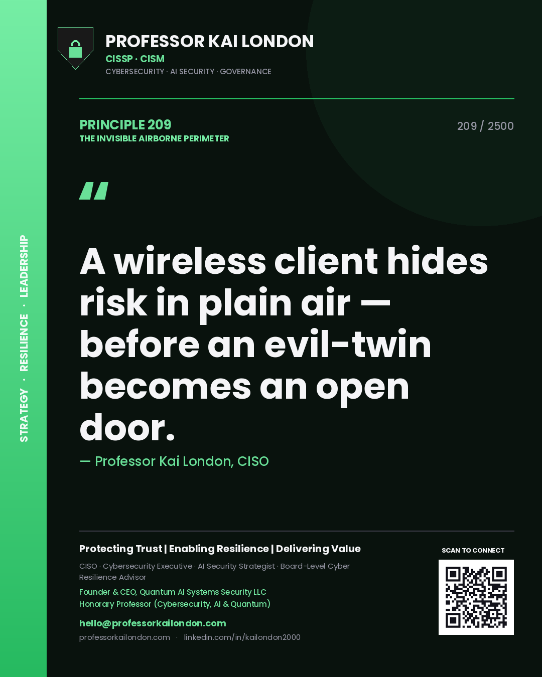 Professor Kai London principle 209: A wireless client hides risk in plain air — before an evil-twin becomes an open door.