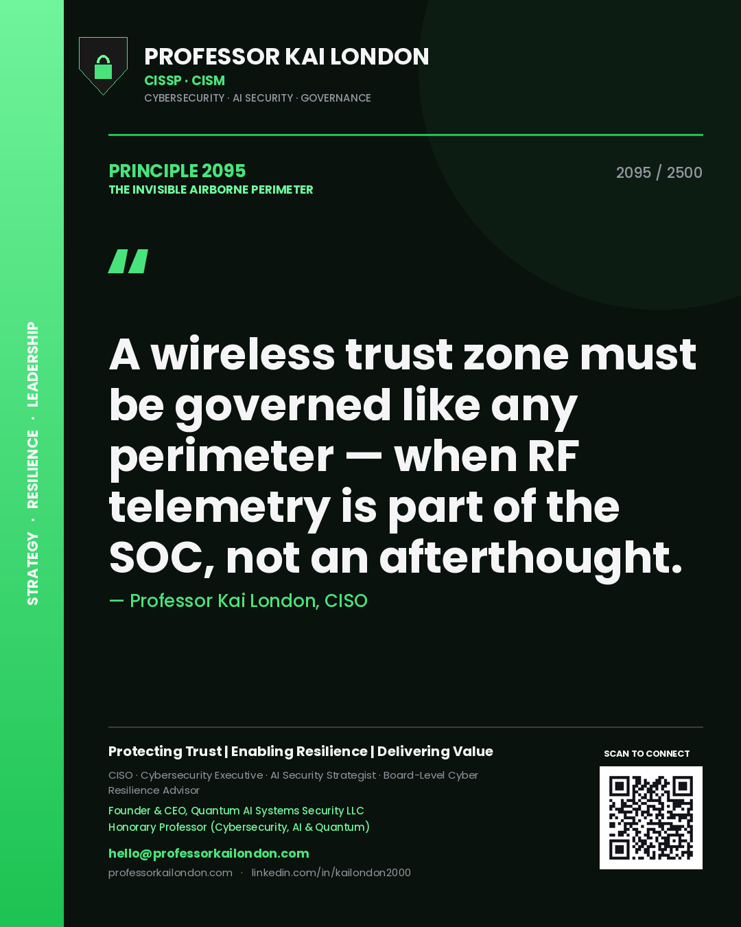 Professor Kai London principle 2095: A wireless trust zone must be governed like any perimeter — when RF telemetry is part of the SOC, not an afterthought.