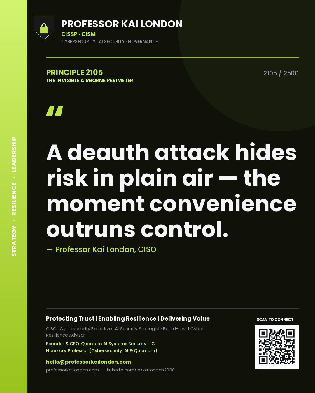 Professor Kai London principle 2105: A deauth attack hides risk in plain air — the moment convenience outruns control.