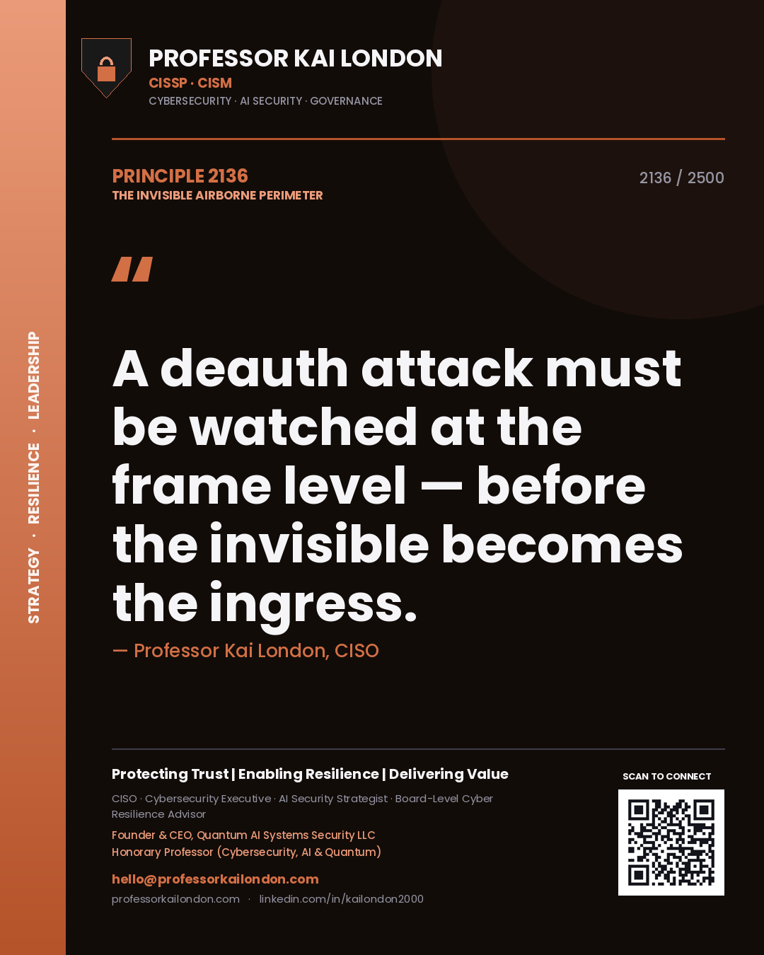 Professor Kai London principle 2136: A deauth attack must be watched at the frame level — before the invisible becomes the ingress.
