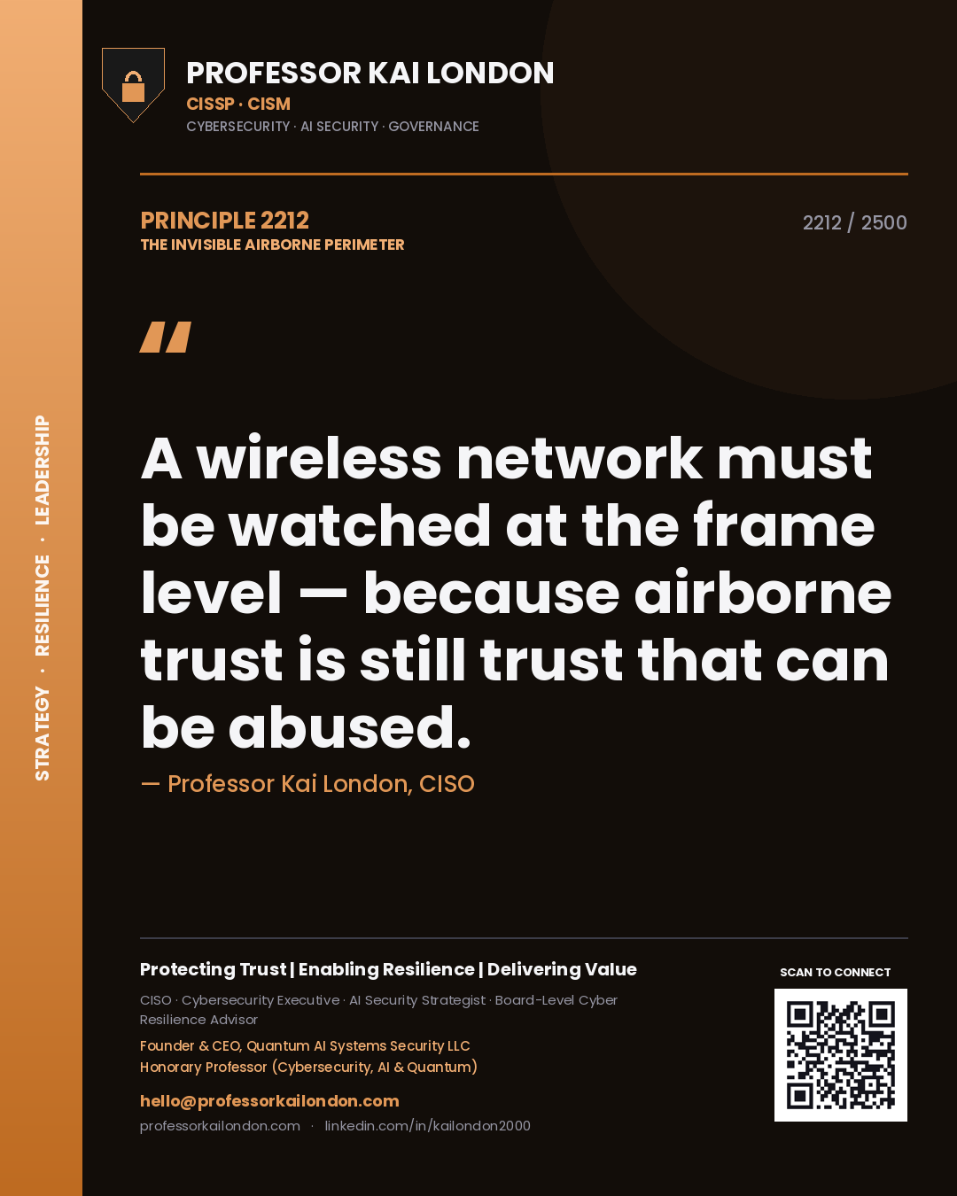 Professor Kai London principle 2212: A wireless network must be watched at the frame level — because airborne trust is still trust that can be abused.