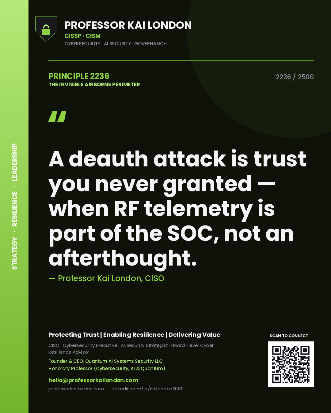 Professor Kai London principle 2236: A deauth attack is trust you never granted — when RF telemetry is part of the SOC, not an afterthought.
