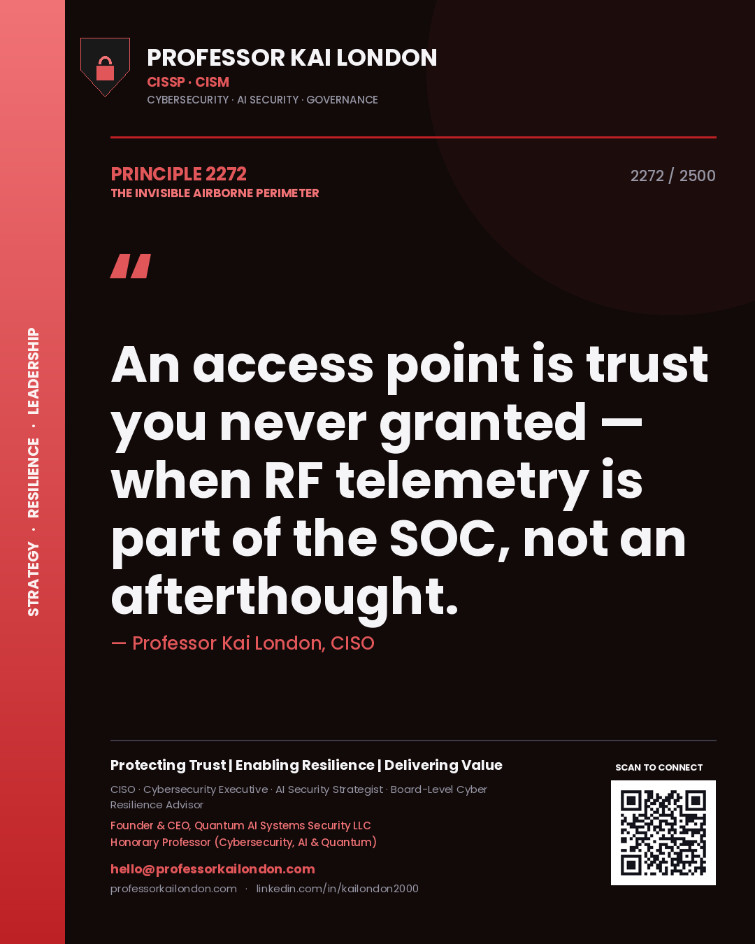 Professor Kai London principle 2272: An access point is trust you never granted — when RF telemetry is part of the SOC, not an afterthought.
